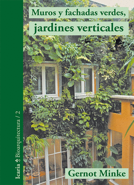 MUROS Y FACHADAS VERDES JARDINES VERTICALES