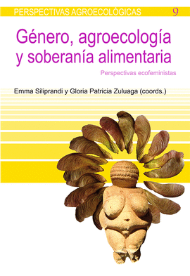 GNERO, AGROECOLOGA Y SOBERANA ALIMENTARIA: PERSPECTIVAS ECOFEMINISTAS