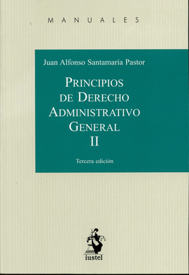 PRINCIPIOS DE DERECHO ADMINISTRATIVO GENERAL TOMO II