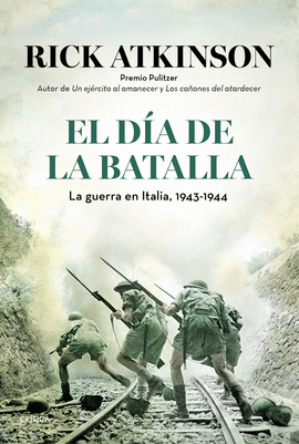 EL DIA DE LA BATALLA LA GUERRA EN SICILIA Y EN ITALIA 1943-1944