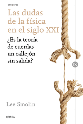 LAS DUDAS DE LA F�SICA EN EL SIGLO XXI