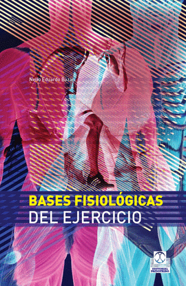 BASES FISIOLOGICAS DEL EJERCICIO