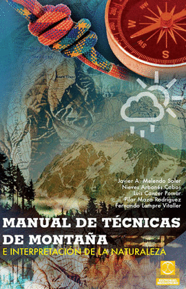 MANUAL DE TECNICAS DE MONTAA E INTERPRETACION DE LA NATURALEZA