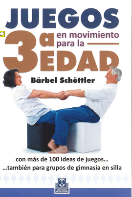 JUEGOS EN MOVIMIENTO PARA LA 3 EDAD
