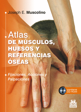 ATLAS DE MUSCULOS HUESOS Y REFERENCIAS OSEAS