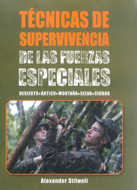 TCNICAS DE SUPERVIVENCIA DE LAS FUERZAS ESPECIALES