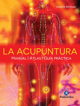 LA ACUPUNTURA MANUAL ATLAS GUIA PRACTICA