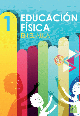 EDUCACIN FSICA EN EL AULA. 1