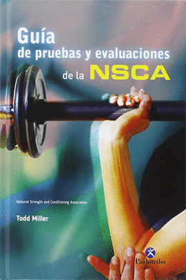 GUIA DE PRUEBAS Y EVALUACIONES DE LA NSCA