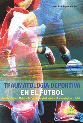 TRAUMATOLOGIA DEPORTIVA EN EL FUTBOL