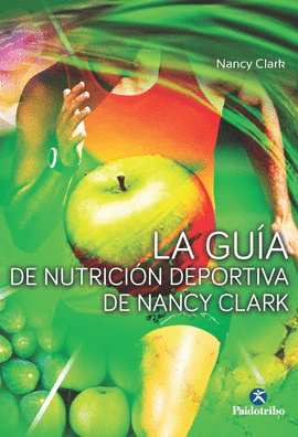 LA GUA DE NUTRICIN DEPORTIVA DE NANCY CLARK