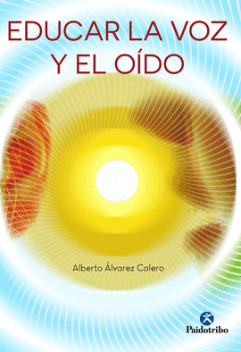 EDUCAR LA VOZ Y EL O�DO