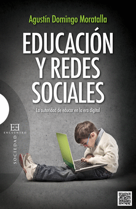 EDUCACION Y REDES SOCIALES LA AUTORIDAD DE EDUCAR EN LA ERA DIGITAL