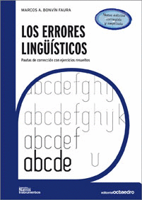 LOS ERRORES LINGU�STICOS. PAUTAS DE CORRECCI�N CON EJERCICIOS RESUELTOS