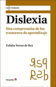 DISLEXIA. UNA COMPRENSIN DE LOS TRASTORNOS DE APRENDIZAJE