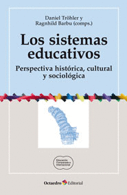 LOS SISTEMAS EDUCATIVOS PERSPECTIVA HISTORICA CULTURAL Y SOCIOLOGICA