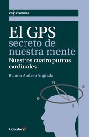 EL GPS SECRETO DE NUESTRA MENTE NUESTROS CUATRO PUNTOS CARDINALES