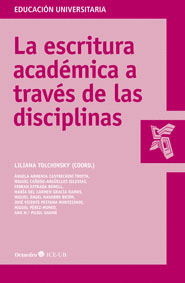 LA ESCRITURA ACADEMICA A TRAVES DE LAS DISCIPLINAS
