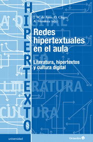 REDES HIPERTEXTUALES EN EL AULA LITERATURA HIPERTEXTOS Y CULTURA DIGITAL