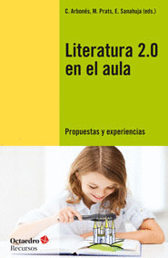 LITERATURA 2.0 EN EL AULA  ROPUESTAS Y EXPERIENCIAS