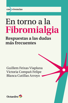 EN TORNO A LA FIBROMIALGIA RESPUESTAS A LAS DUDAS MAS FRECUENTES