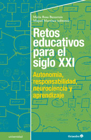 RETOS EDUCATIVOS PARA EL SIGLO XXI AUTONOMIA RESPONSABILIDAD NEUROCIENCIA Y APRENDIZAJE