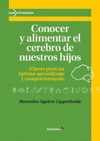 CONOCER Y ALIMENTAR EL CEREBRO DE NUESTROS HIJOS