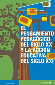 EL PENSAMIENTO PEDAGGICO DEL SIGLO XX Y LA ACCIN EDUCATIVA DEL SIGLO XXI