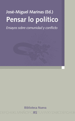 PENSAR LO POLITICO ENSAYOS SOBRE COMUNIDAD Y CONFLICTO