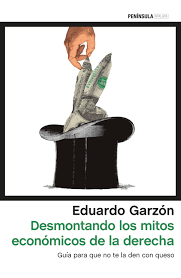 DESMONTANDO LOS MITOS ECONMICOS DE LA DERECHA