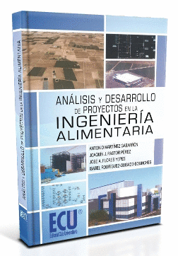 AN�LISIS Y DESARROLLO DE PROYECTOS EN LA INGENIER�A ALIMENTARIA