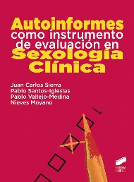 AUTOINFORMES COMO INSTRUMENTO DE EVALUACION EN SEXOLOGIA CLINICA