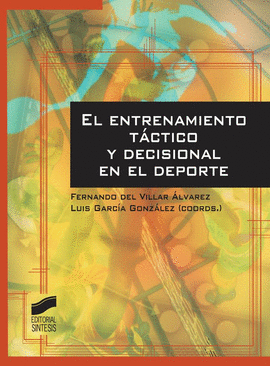 EL ENTRENAMIENTO T�CTICO Y DECISIONAL EN EL DEPORTE