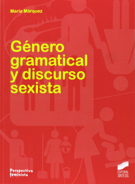 GENERO GRAMATICAL Y DISCURSO SEXISTA