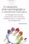 EVALUACI�N PSICOPEDAG�GICA Y ORIENTACI�N EDUCATIVA VOL II