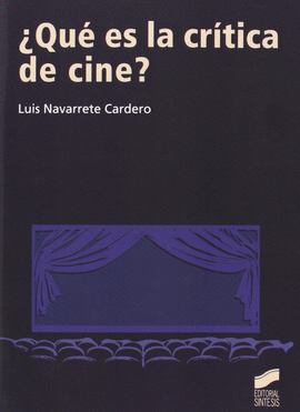 �QU� ES LA CR�TICA DE CINE?