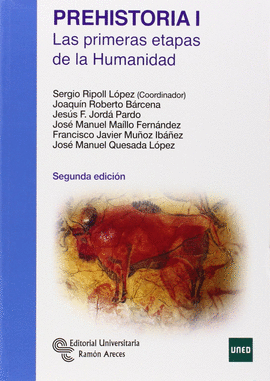 PREHISTORIA I LAS PRIMERAS ETAPAS DE LA HUMANIDAD