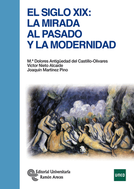 EL SIGLO XIX LA MIRADA AL PASADO Y LA MODERNIDAD