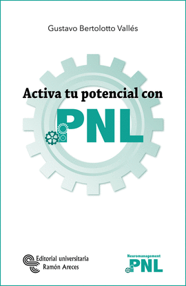 ACTIVA TU POTENCIAL CON PNL