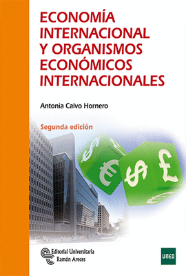 ECONOMA INTERNACIONAL Y ORGANISMOS ECONMICOS INTERNACIONALES