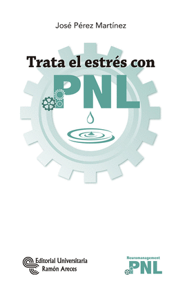 TRATA EL ESTRS CON  PNL