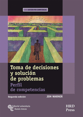TOMA DE DECISIONES Y SOLUCIN DE PROBLEMAS