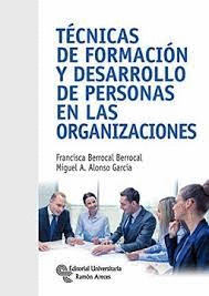 TECNICAS DE FORMACION Y DESARROLLO DE PERSONAS EN LAS ORGANIZACIONES