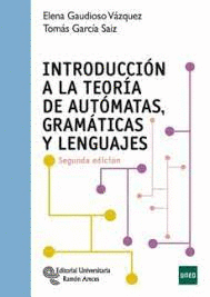 INTRODUCCION A LA TEORIA DE AUTOMATAS GRAMATICAS Y LENGUAJES