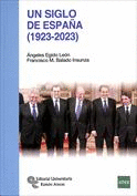 UN SIGLO DE ESPA�A (1923-2023)