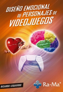 DISE�O EMOCIONAL DE PERSONAJES DE VIDEOJUEGOS