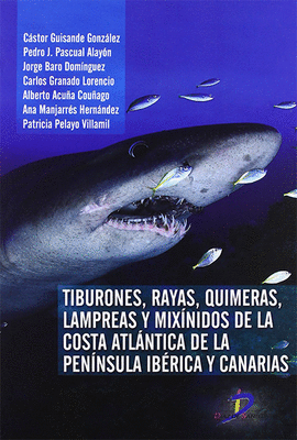 TIBURONES RAYAS, QUIMERAS, LAMPREAS Y MIX�NIDOS DE LA COSTA ATL�NTICA DE LA PEN�NSULA IB�RICA Y CANARIAS