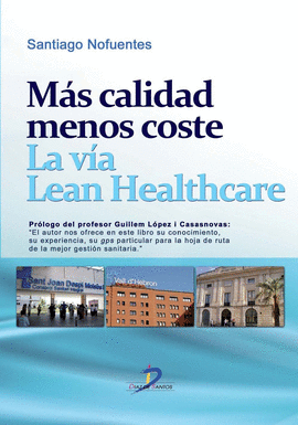 MAS CALIDAD MENOS COSTE LA VIA LEAN HEALTHCARE