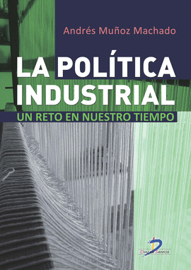 LA POL�TICA INDUSTRIAL