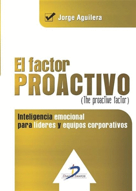 EL FACTOR PROACTIVO (THE PROACTIVE FACTOR)